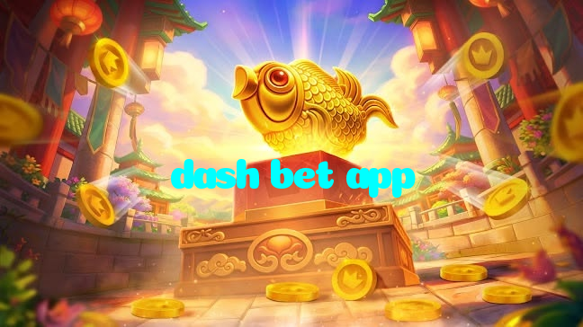 dash bet app